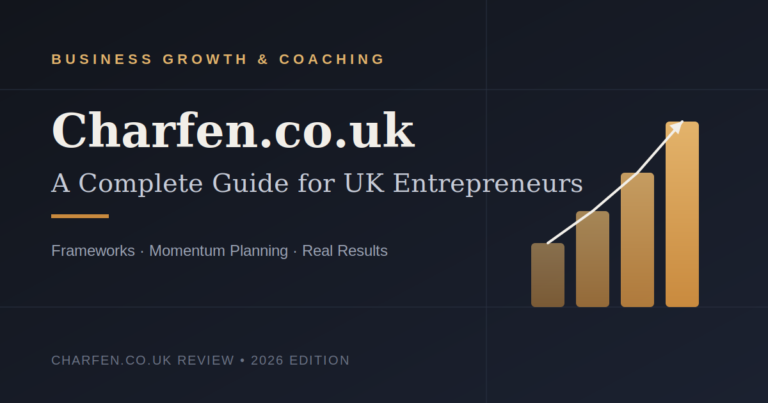 Charfen.co.uk Review: The Complete Guide to the UK’s Entrepreneur Growth Platform (2026)