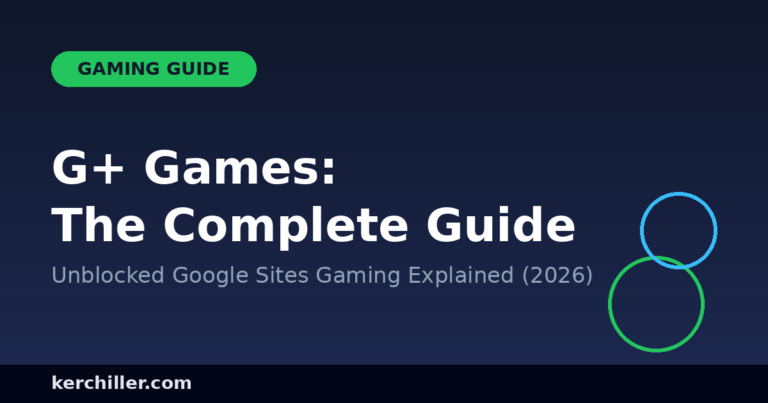 G+ Games: The Complete Guide to Unblocked Gaming (2026)