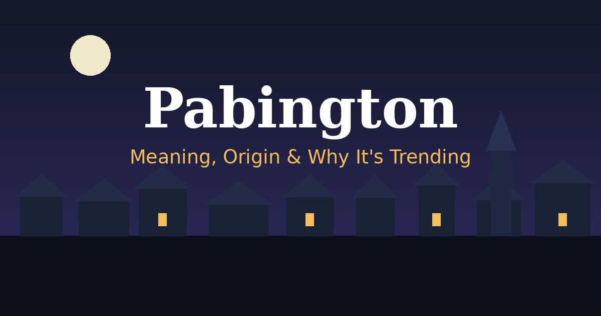 Pabington Meaning: What It Is and Why People Are Searching for It