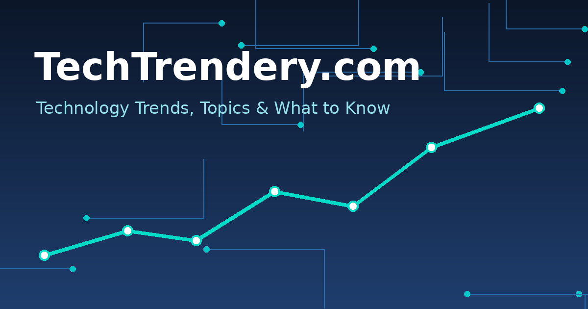 TechTrendery.com: What It Is and Why Tech Trend Sites Matter